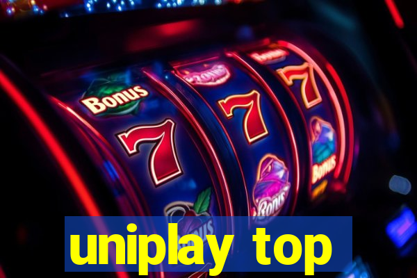 uniplay top